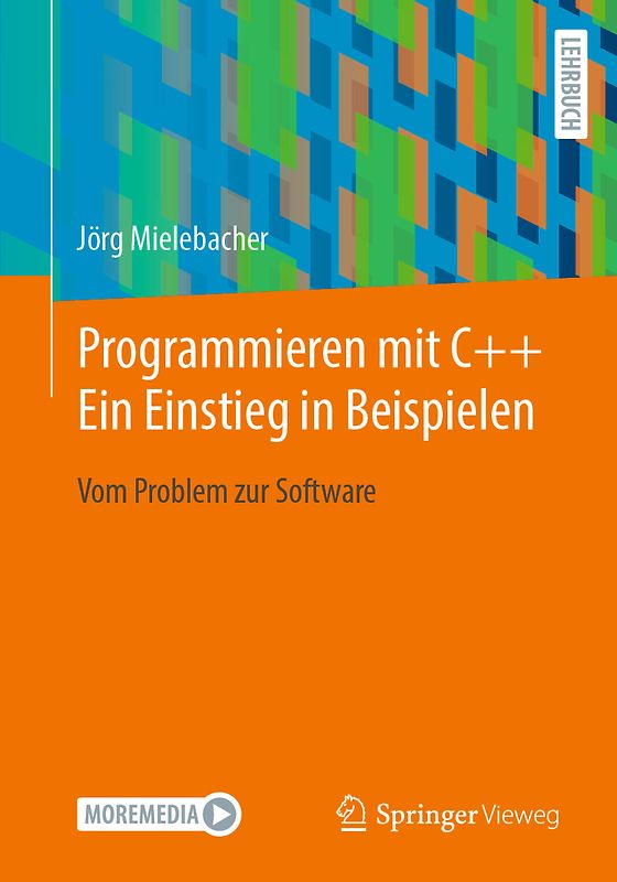 Programmieren mit C++ Ein Einstieg in Beispielen