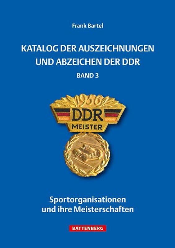 Katalog der Auszeichnungen und Abzeichen der DDR, Band 3