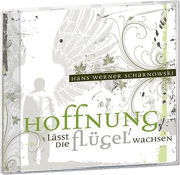 Hoffnung lässt die Flügel wachsen