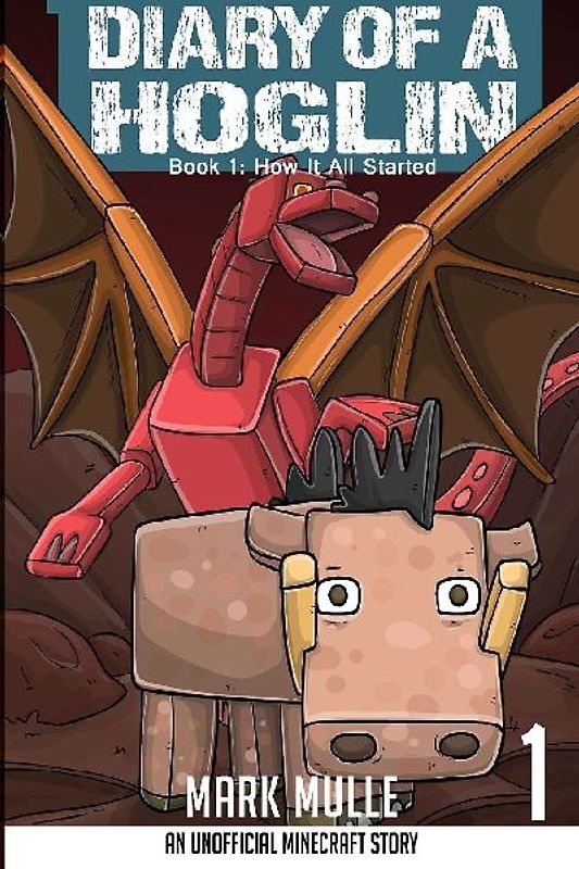 Diary of a Hoglin Book 1