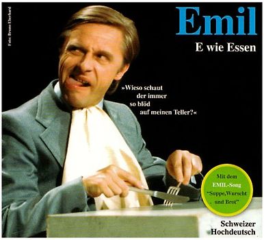 Emil Steinberger - E Wie Essen
