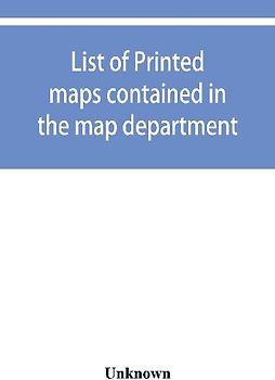 List of printed maps contained in the map department