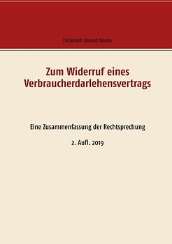 Zum Widerruf eines Verbraucherdarlehensvertrags