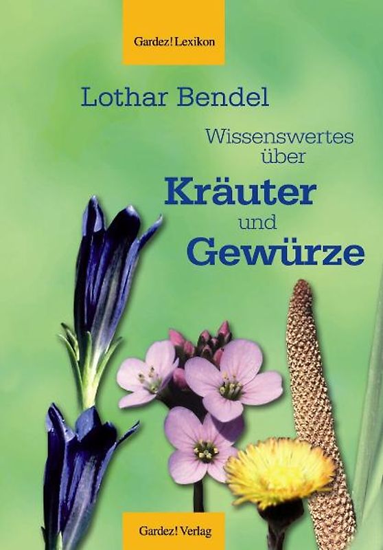 Wissenswertes über Kräuter und Gewürze