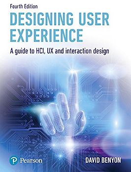 Designing User Experience: A guide to HCI, UX and interaction design