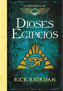 Dioses Egipcios: La Guía Oficial de Las Crónicas de Kane / Brooklyn House Magician's Manual
