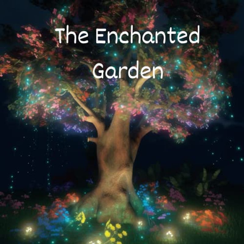 THE GARDEN OF PATIENCE: Emma's Magical Adventure of Patience and Growth