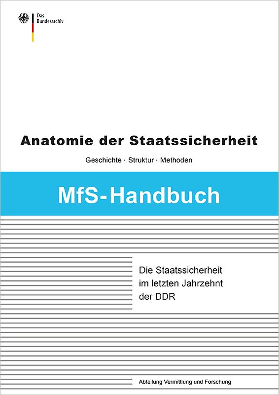 Die Staatssicherheit im letzten Jahrzehnt der DDR