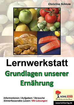 Lernwerkstatt Grundlagen unserer Ernährung