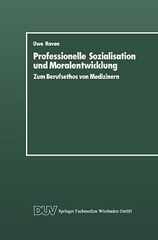 Professionelle Sozialisation und Moralentwicklung