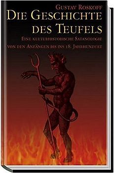 Die Geschichte des Teufels - Gustav Roskoff