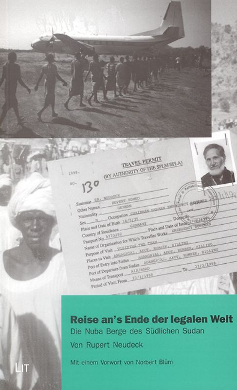 Reise an's Ende der legalen Welt. Die Nuba Berge des Südlichen Sudan