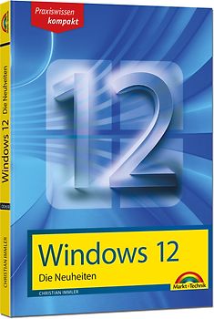 Windows 12 - Die Neuheiten