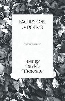 Excursions, and Poems