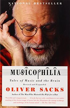 Musicophilia: Tales of Music and the Brain (Vintage) - Oliver Sacks