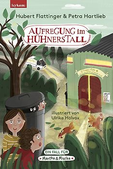 Aufregung im Hühnerstall – Ein Fall für Martha & Mischa