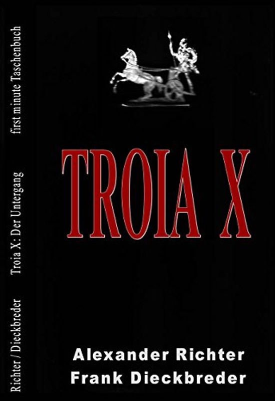 Troia X: Der Untergang