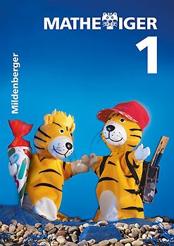 Mathetiger 1 - 1. Schuljahr Ausgabe für alle Bundesländer, außer Bayern