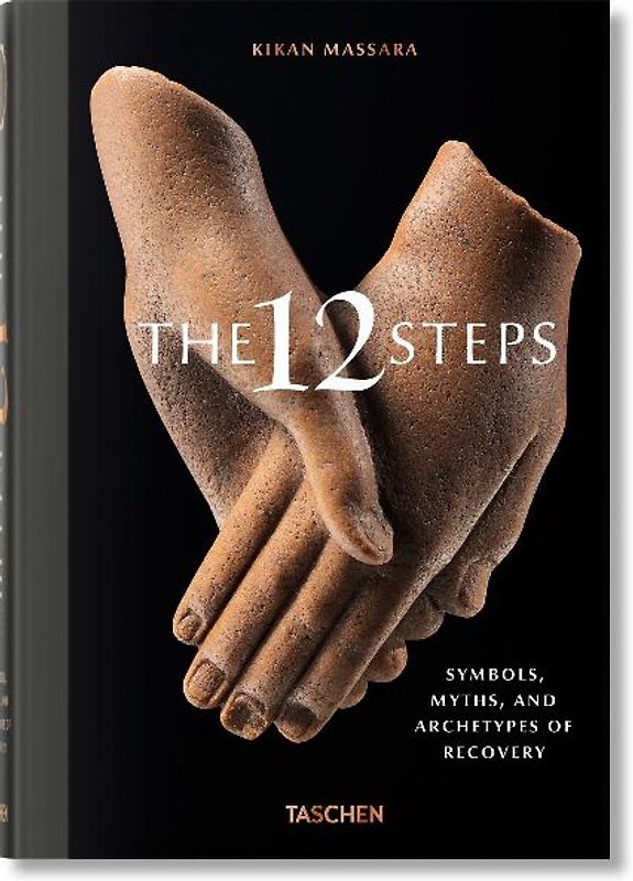 The 12 Steps. Symbols, Myths, and Archetypes of Recovery