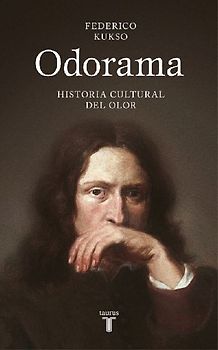 Odorama : historia cultural del olor