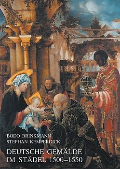 Deutsche Gemälde im Städel 1500-1550