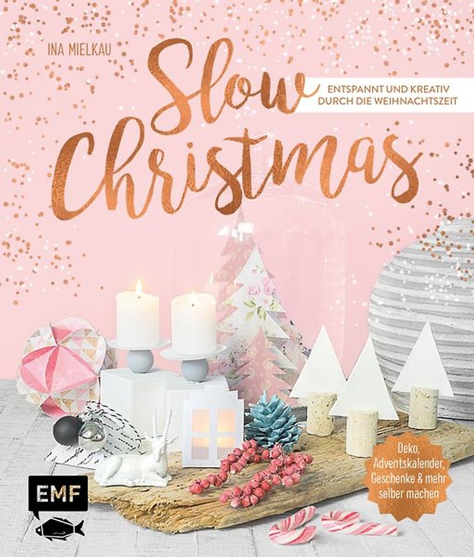 Slow Christmas – Entspannt und kreativ durch die Weihnachtszeit