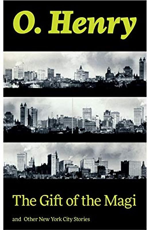 The Gift of the Magi and Other New York City Stories