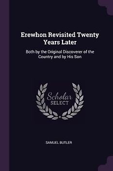 Erewhon Revisited Twenty Years Later