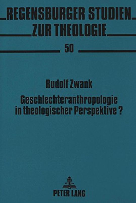 Geschlechteranthropologie in theologischer Perspektive?