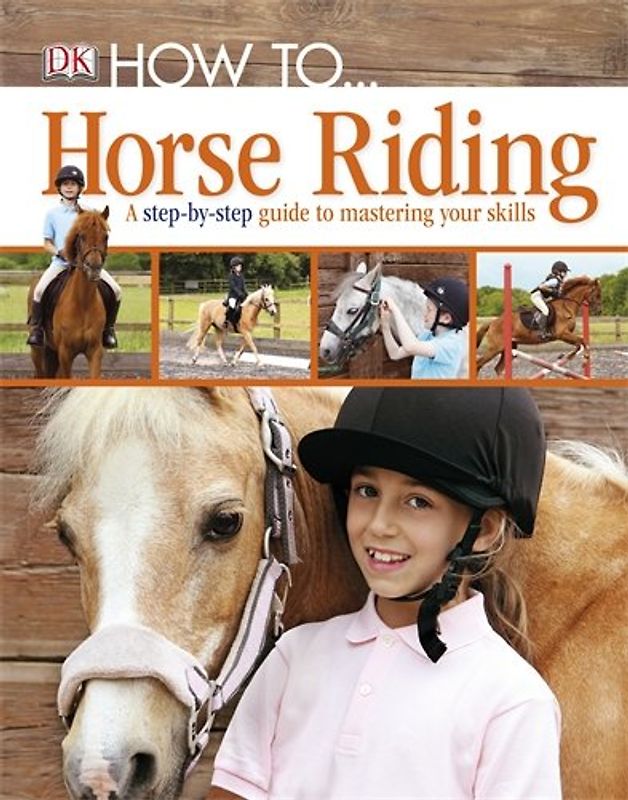 How to ... Horse Riding - Dk