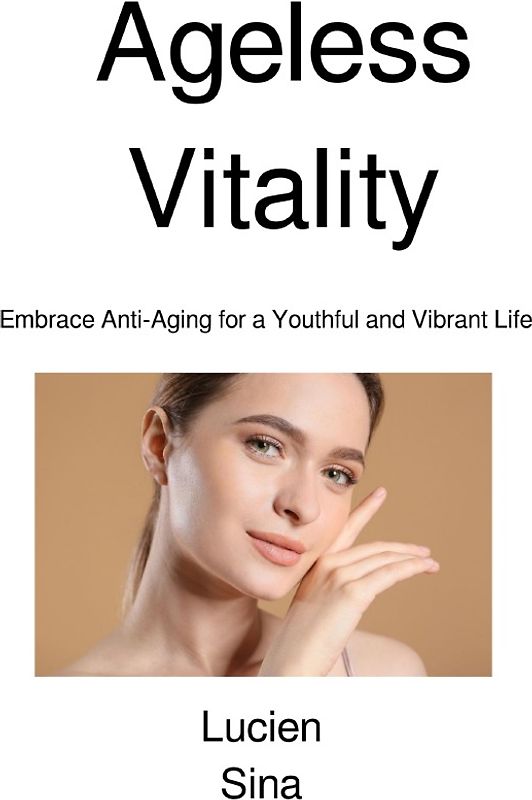 Ageless Vitality
