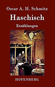 Haschisch: Erzählungen