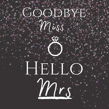 Goodbye Miss Hello Mrs: JGA Erinnerungsalbum mit 50 Seiten für eure Glückwünsche, Fotos und vieles mehr | Gästebuch Jungesellinenabschied