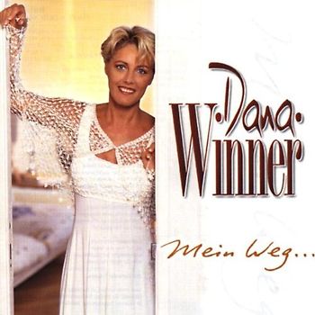 Dana Winner - Mein Weg