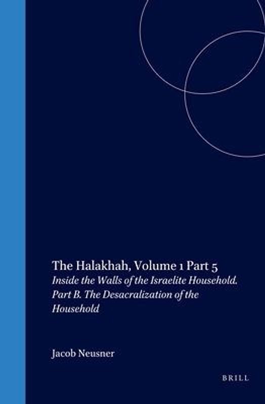 The Halakhah: An Encyclopaedia of the Law of Judaism: Volume V