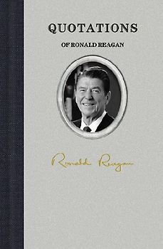 Quotations of Ronald Reagan