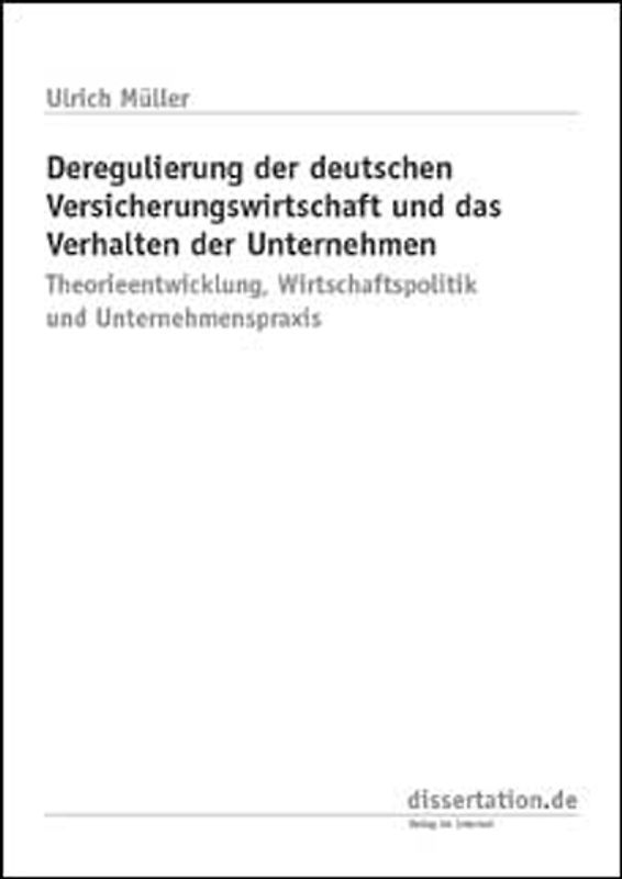 Deregulierung der deutschen Versicherungswirtschaft und das Verhalten der Unternehmen