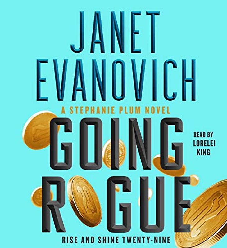 Going Rogue: Rise and Shine Twenty-Nine (Volume 29) (Stephanie Plum)