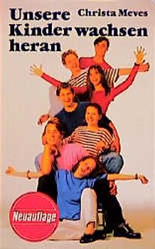 Unsere Kinder wachsen heran. Wie wir ihnen helfen können