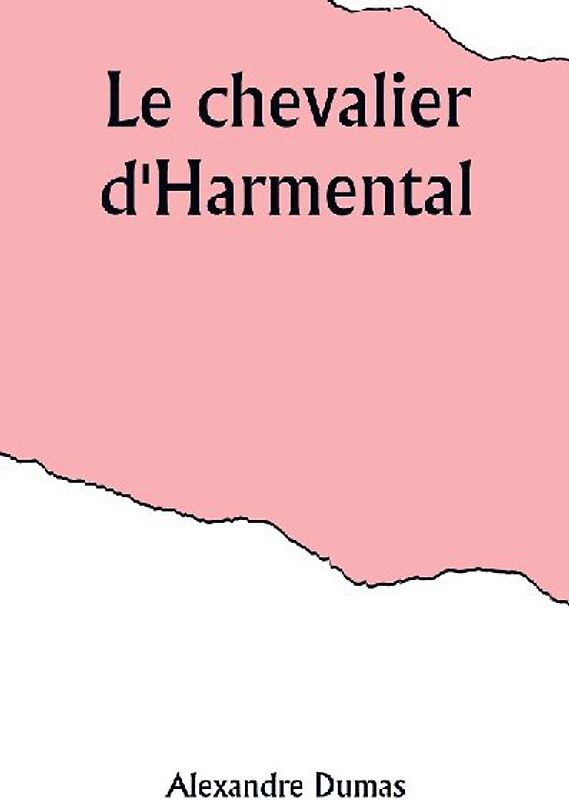 Le chevalier d'Harmental