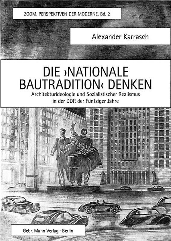 Die ›Nationale Bautradition‹ denken