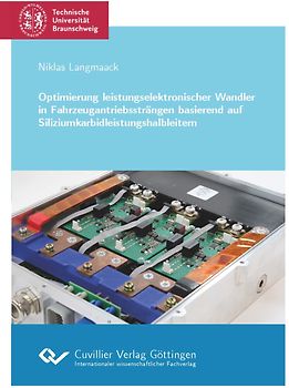 Optimierung leistungselektronischer Wandler in Fahrzeugantriebssträngen basierend auf Siliziumkarbidleistungshalbleitern