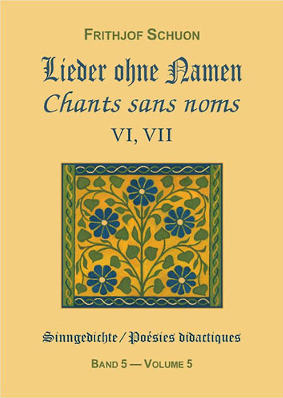 Sinngedichte / Lieder ohne Namen VI, VII