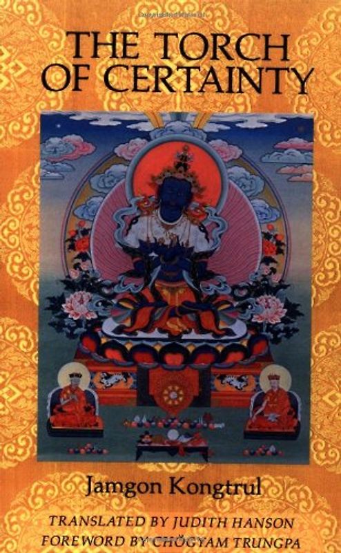 The Torch of Certainty - Jamgon Kongtrul