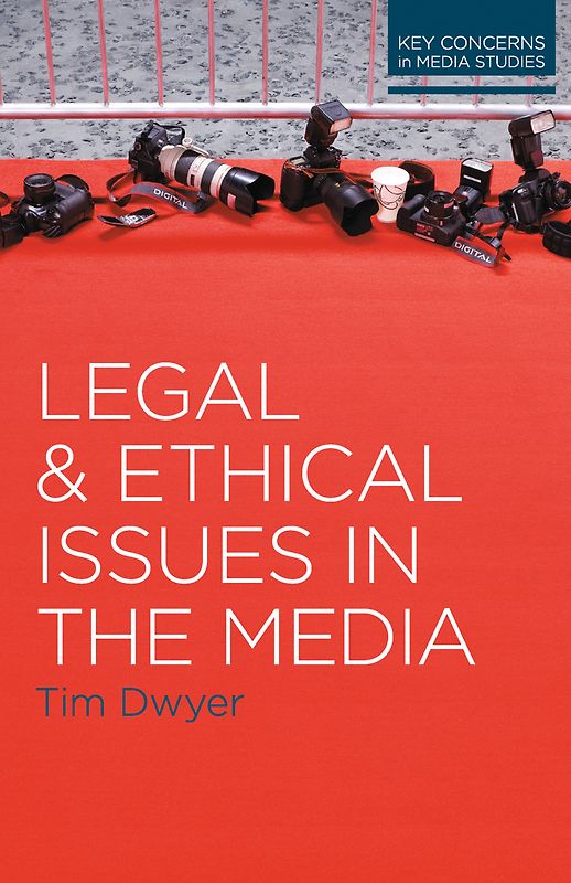 Legal and Ethical Issues in the Media