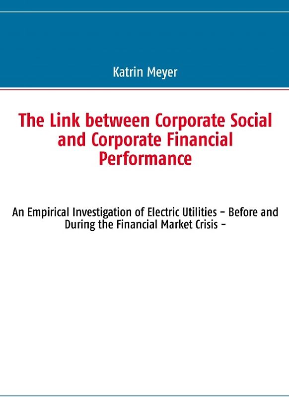The Link between Corporate Social and Corporate Financial Performance