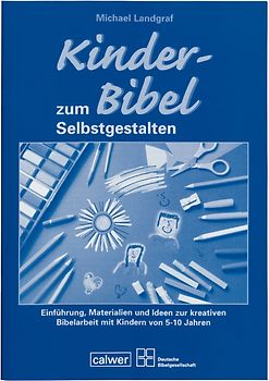 Begleitheft zur "Kinder-Bibel zum Selbstgestalten"