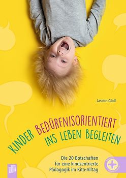 Kinder bedürfnisorientiert ins Leben begleiten