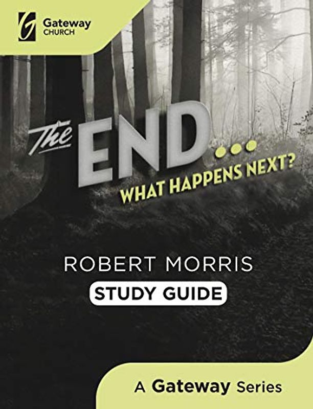 The End Study Guide: What Happens Next? (Gateway)