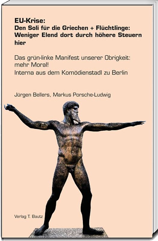 EU-Krise: Den Soli für die Griechen + Flüchtlinge: Weniger Elend dort durch höhere Steuern hier